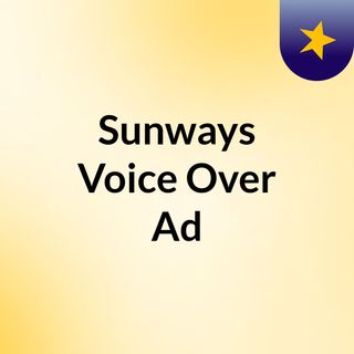 Sunways Voice Over Ad
